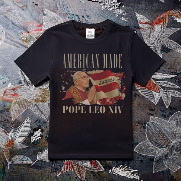 American Made Pope Leo XIV Fans Gift Tee Shirt