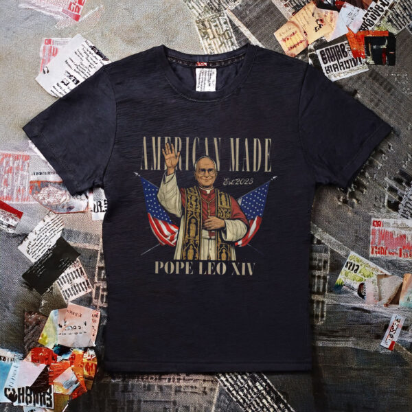 American Made Pope Leo XIV Graphic Tee Shirt