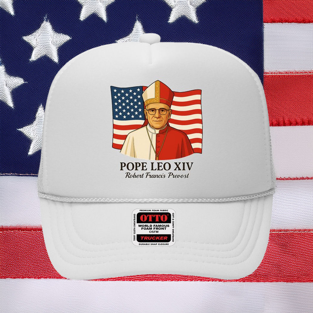 American Pope Leo XIV May 8th 2025 Robert Francis Prevost Trucker Hat