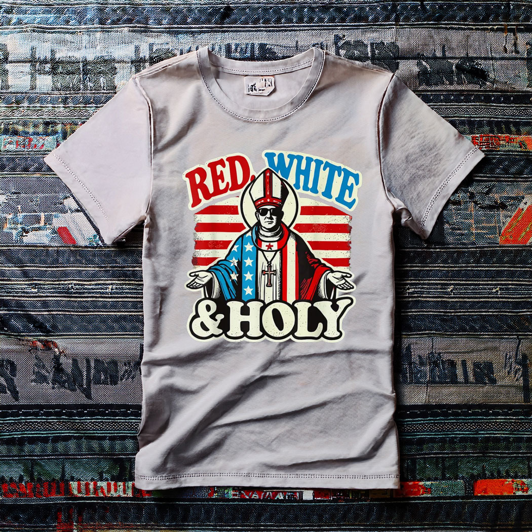 Da Pope Leo Red White And Holy T-Shirt