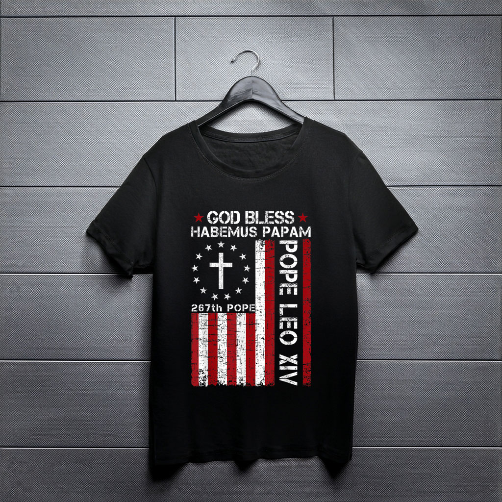 Habemus Papam God Bless 267th Pope Leo XIV USA American Flag T-Shirt