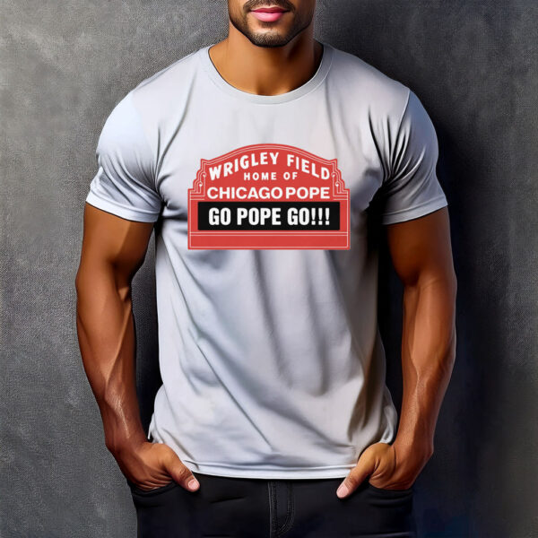 Home Of Chicago Pope T-Shirt