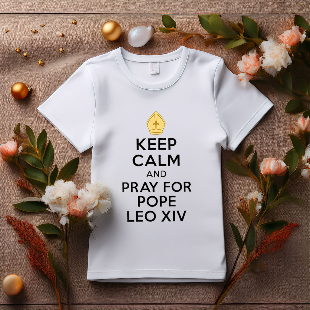 Keep Calm and Pray for Pepo Leo XIV T-Shirt