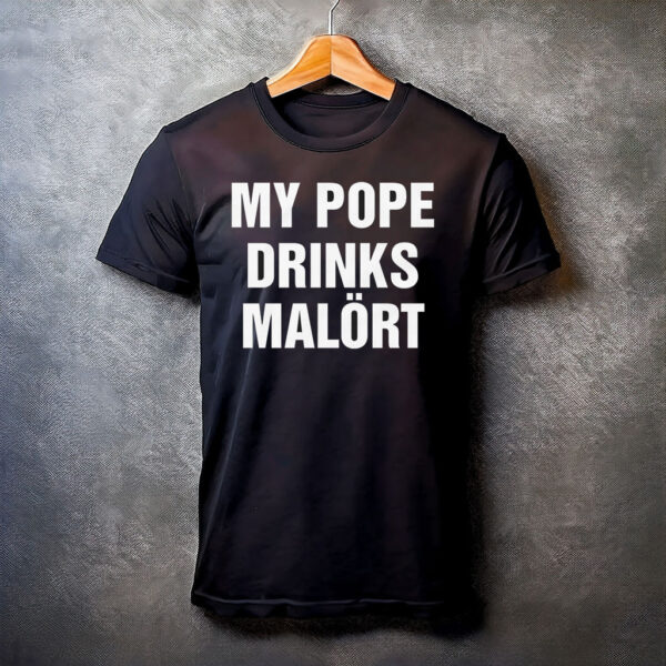 My Pope Drinks Chicago Alcohol T-Shirt