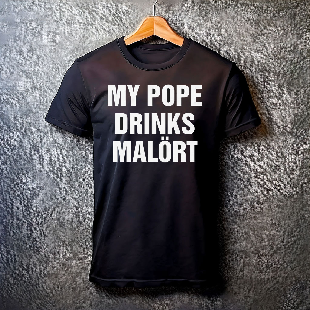 My Pope Drinks Chicago Alcohol T-Shirt