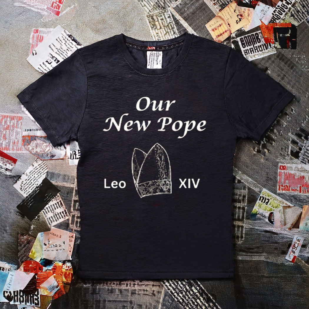 Our New Pope Leo XIV T-Shirt