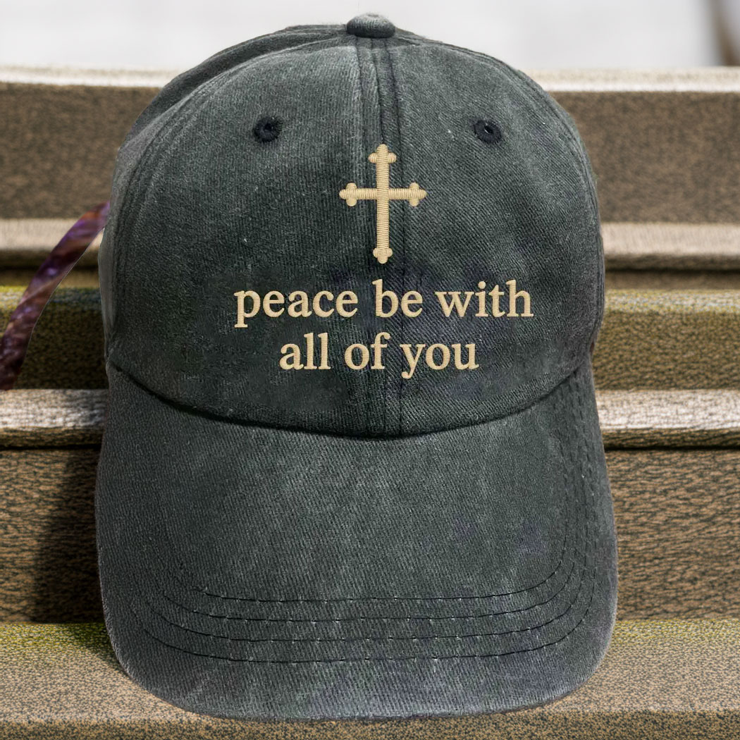 Peace Be With All Of You - First Word Of Leo XIV Hat