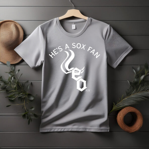Pope Leo XIV - He's A Sox Fan Shirt