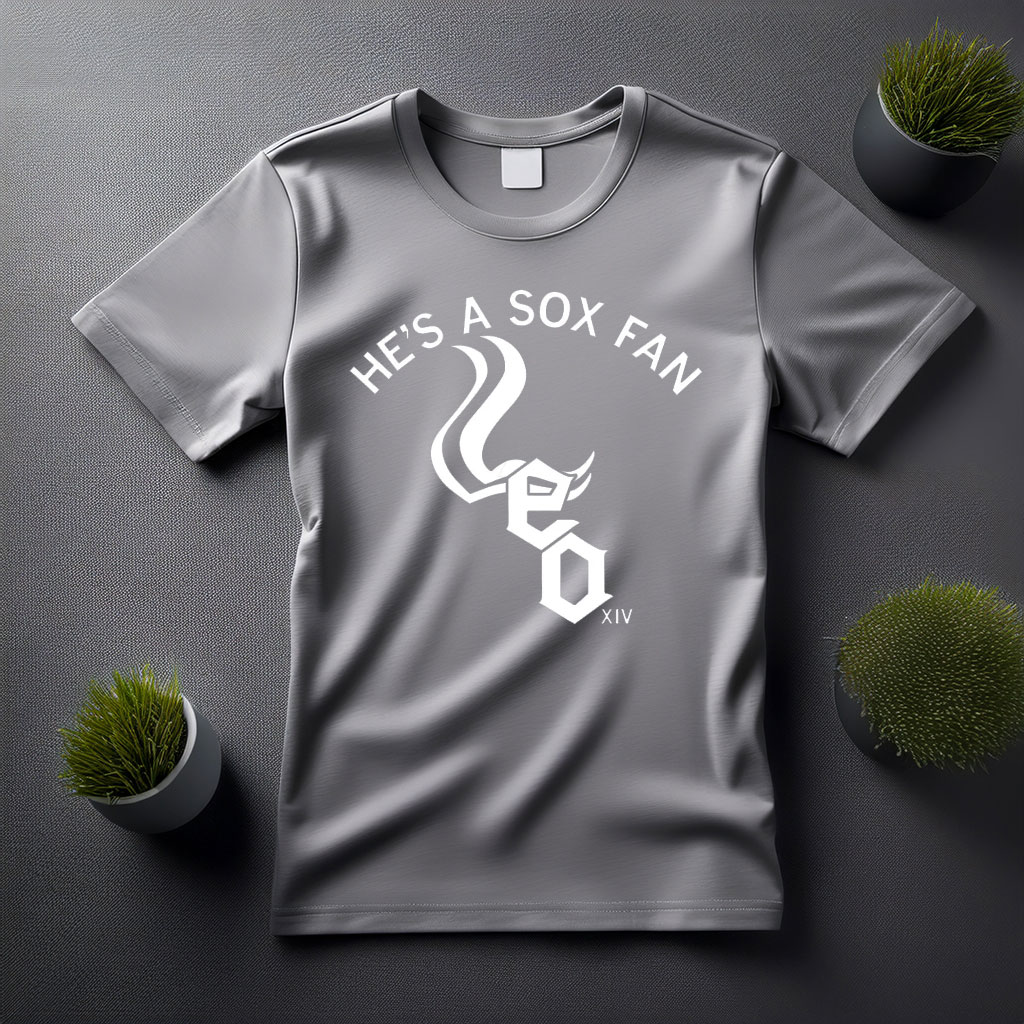 Pope Leo XIV - He's A Sox Fan Shirt