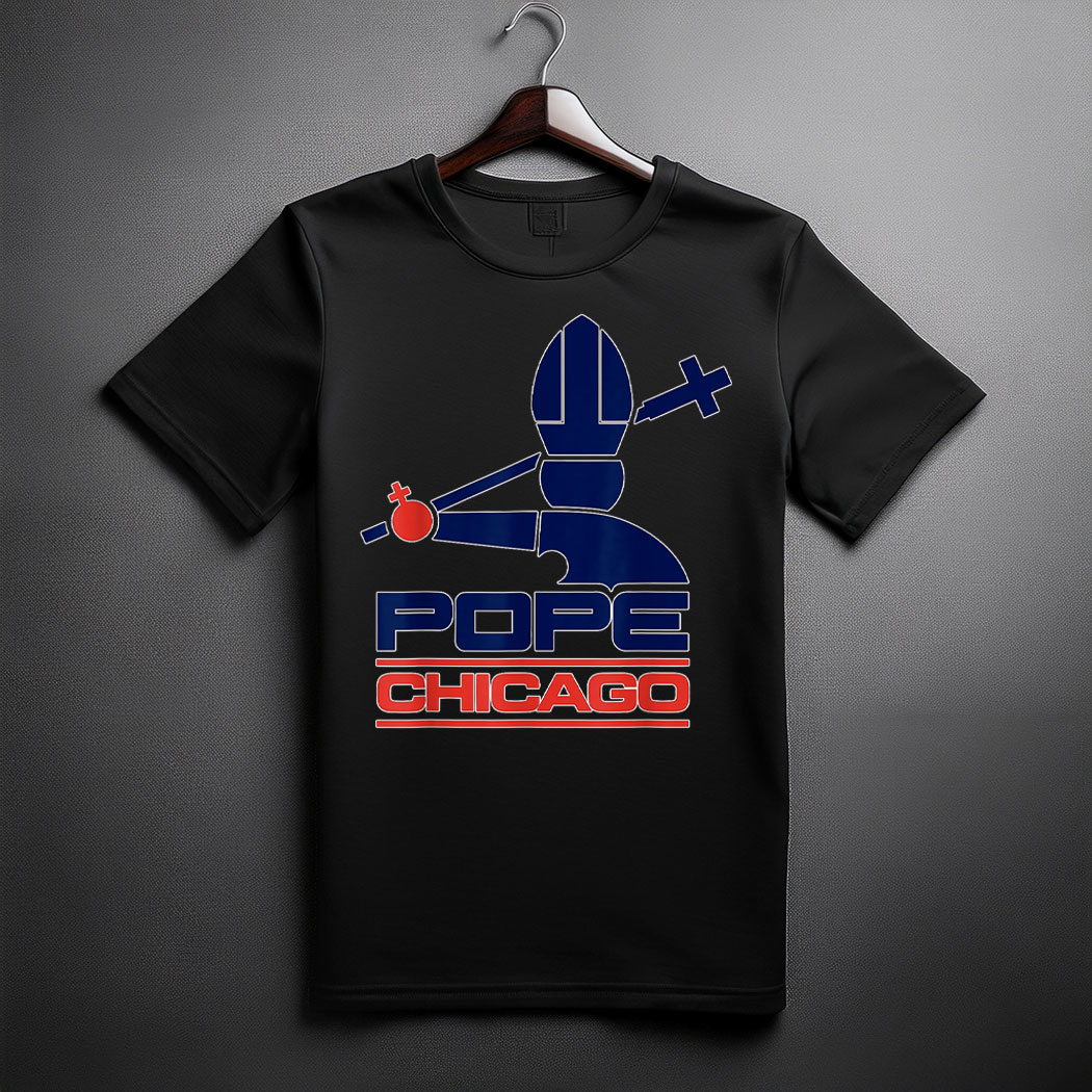 Pope Leo XIV Pope Chicago Shirt