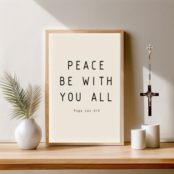 Pope Leo XIV Quote Peace Be With You All Wall Art Print Poster