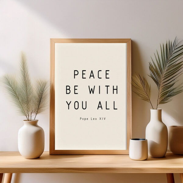 Pope Leo XIV Quote Peace Be With You All Wall Art Print Poster