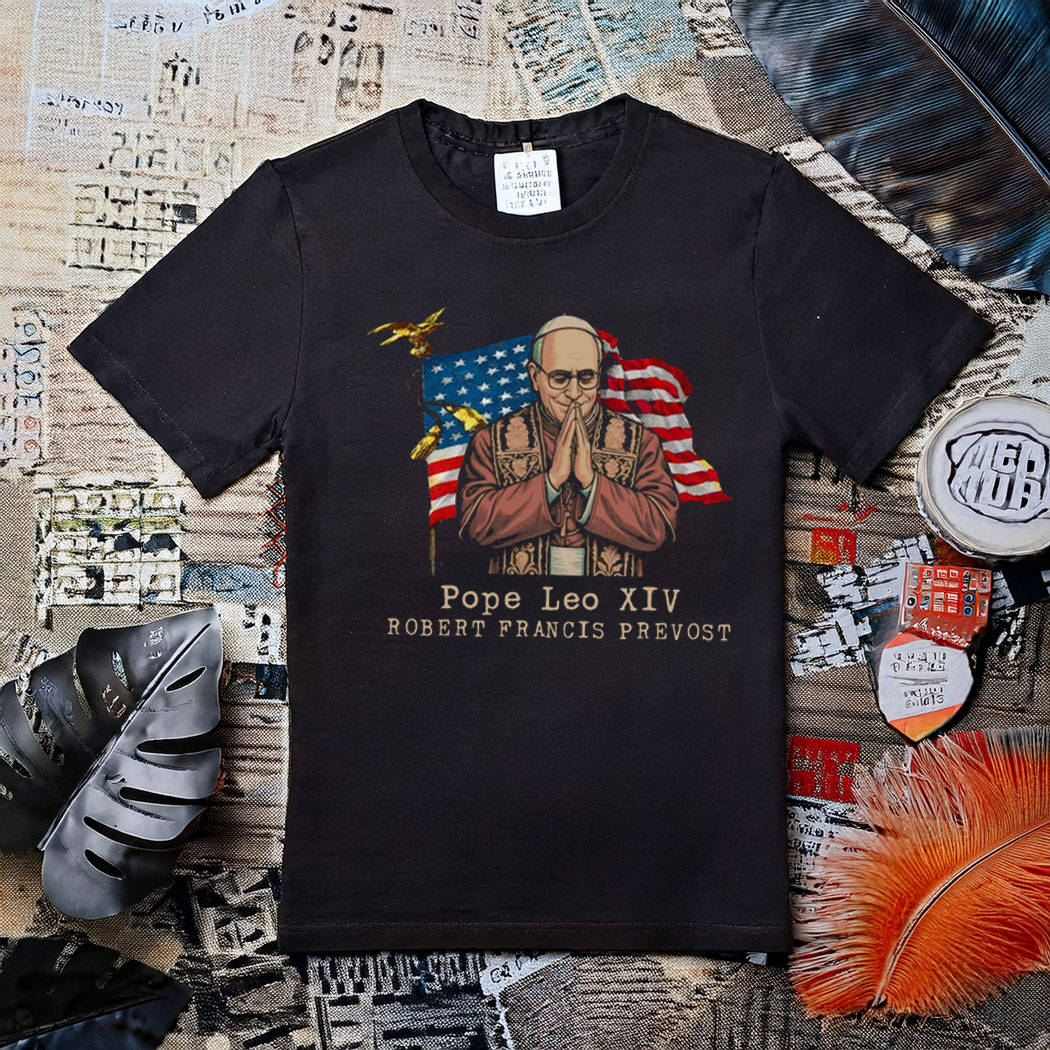 Pope Leo XIV Robert Francis Prevost Patriotic American Flag 2025 Shirt