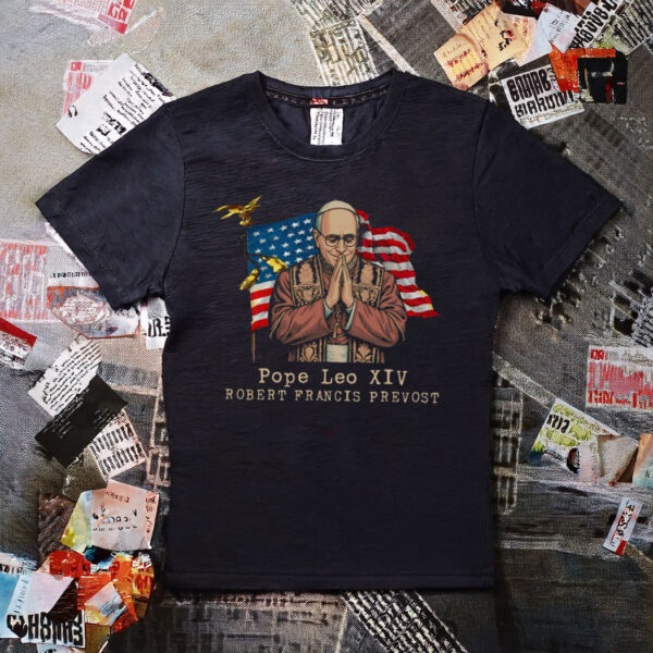 Pope Leo XIV Robert Francis Prevost Patriotic American Flag 2025 Shirt