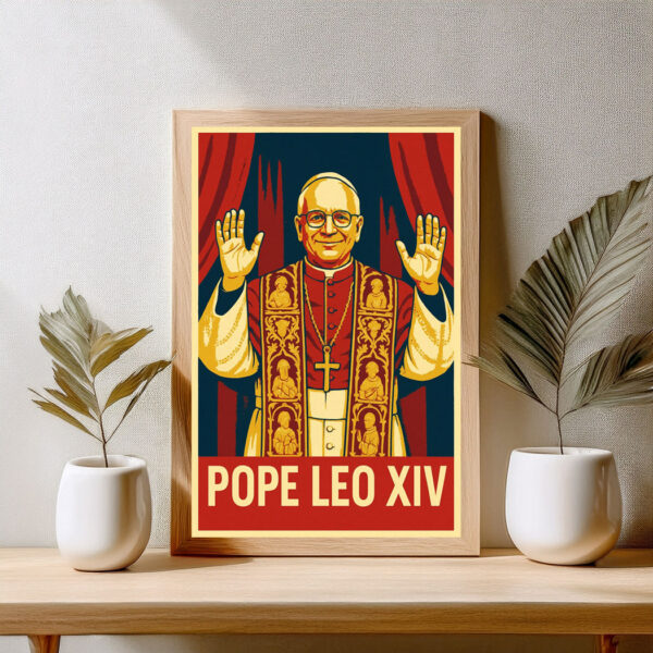 Pope Leo XIV Wall Art Red Gold Campaign Style Poster