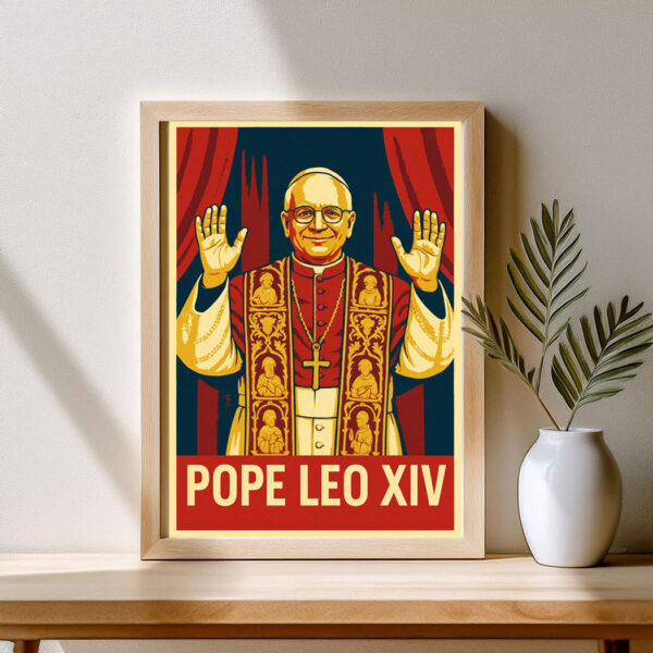Pope Leo XIV Wall Art Red Gold Campaign Style Poster