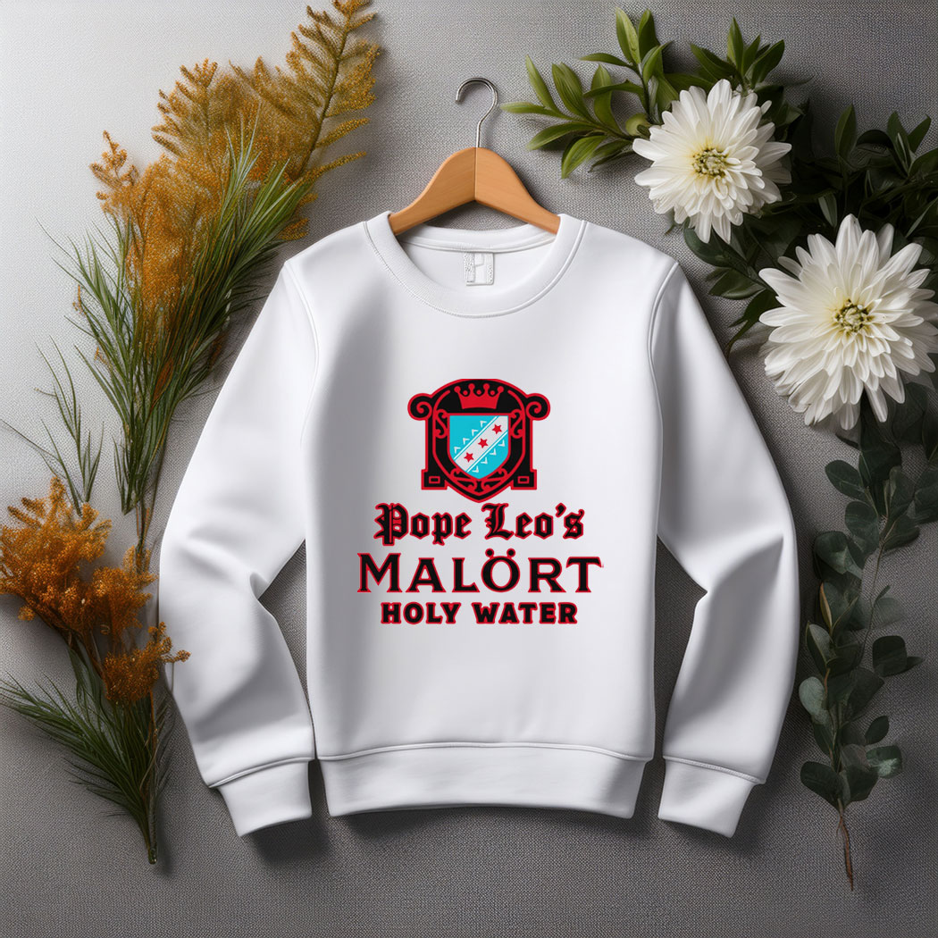 Pope Leo's Holy Water Sweatshirt